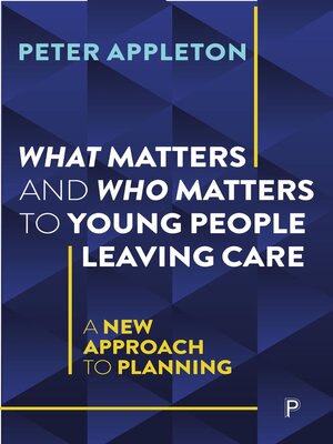 What Matters and Who Matters to Young People Leaving Care - ebook